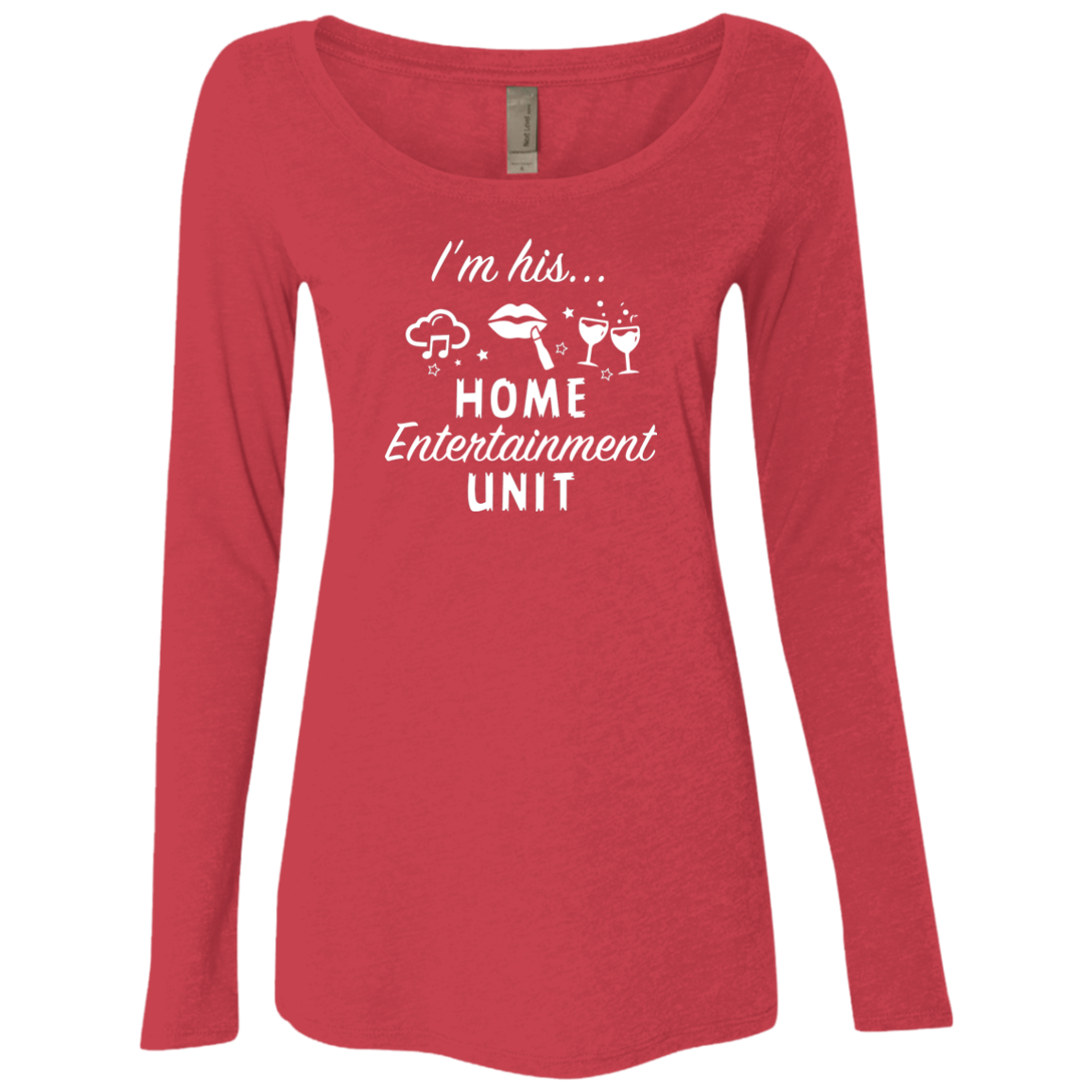 I'M HIS... HOME ENTERTAINMENT UNIT (WOMEN'S)