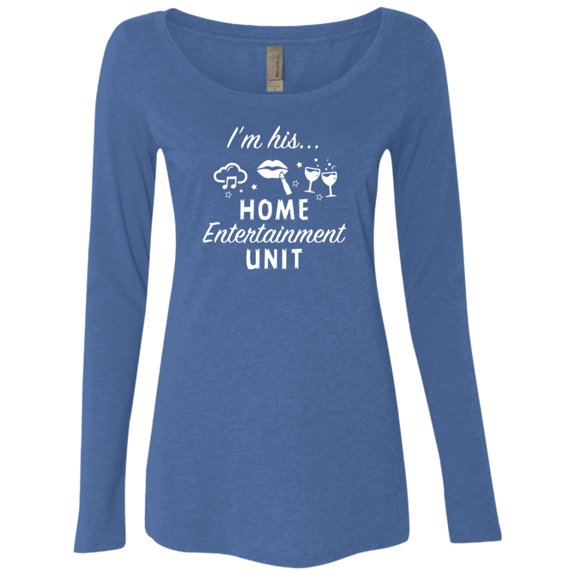 I'M HIS... HOME ENTERTAINMENT UNIT (WOMEN'S)