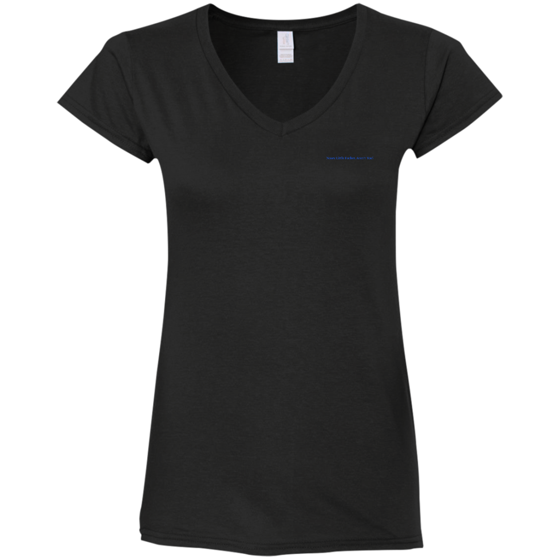 "NOSEY LITTLE F*CKER, AREN'T YOU?"